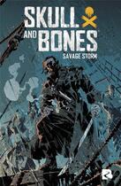 Couverture du livre « Skull & bones : savage storm » de John Jackson Miller et James Mishler et Christian Rosado aux éditions Black River