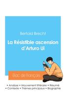 Couverture du livre « Réussir son Bac de français 2024 : Analyse de La Résistible ascension d'Arturo Ui de Bertold Brecht » de Bertold Brecht aux éditions Bac De Francais