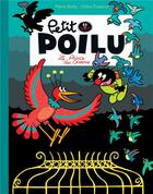 Couverture du livre « Petit Poilu Tome 19 : le prince des oiseaux » de Pierre Bailly et Celine Fraipont aux éditions Dupuis Jeunesse