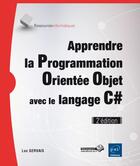 Couverture du livre « Apprendre la Programmation Orientée Objet avec le langage C# (2e édition) » de Luc Gervais aux éditions Eni