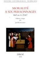 Couverture du livre « La moralité à six personnages du ms. b.n. 25467 ;edition critique » de  aux éditions Droz