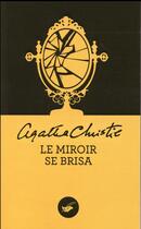 Couverture du livre « Le miroir se brisa » de Agatha Christie aux éditions Editions Du Masque