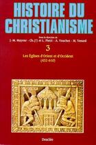 Couverture du livre « Histoire du christianisme t.3 ; les églises d'Orient et d'Occident (432-610) » de Luce Pietri aux éditions Mame