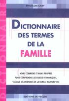 Couverture du livre « Dictionnaire des termes de la famille » de Francois Caby aux éditions De Vecchi