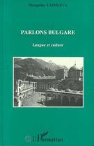 Couverture du livre « Parlons bulgare » de Margarita Vassileva aux éditions L'harmattan