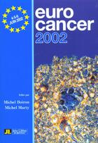 Couverture du livre « Eurocancer 2002 » de M Boiron et M Marty aux éditions John Libbey