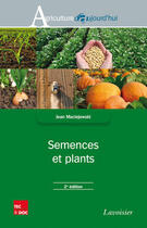 Couverture du livre « Semences et plants (2e édition) » de Jean Maciejewski aux éditions Tec&doc