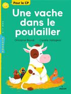 Couverture du livre « Une vache dans le poulailler » de Ghislaine Biondi et Coralie Vallageas aux éditions Milan
