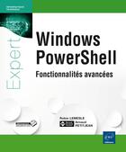 Couverture du livre « Windows powershell ; fonctions avancées » de Robin Lemesle et Arnaud Petitjean aux éditions Eni