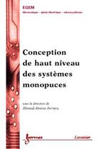 Couverture du livre « Conception de haut niveau des systèmes monopuces » de Jerraya Ahmed-Amine aux éditions Hermes Science Publications