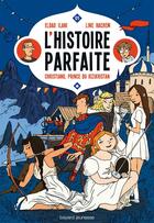 Couverture du livre « L'histoire parfaite t.1 ; Christiano, prince du Kizkhistan » de Eldad Ilani et Line Hachem aux éditions Bayard Jeunesse