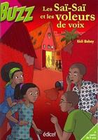 Couverture du livre « Les Saï-SaÏ et les voleurs de voix » de Kidi Bebey aux éditions Edicef