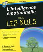 Couverture du livre « L'intelligence émotionnelle pour les nuls » de Francoise Dorn et Steven J. Stein aux éditions First
