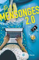 Couverture du livre « Petits mensonges 2.0 » de Sarvenaz Tash aux éditions Hugo Roman New Way