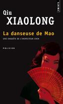 Couverture du livre « La danseuse de Mao » de Xiaolong Qiu aux éditions Points