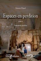 Couverture du livre « Espaces en perdition t.2 ; humanités jetables » de Simon Harel aux éditions Les Presses De L'universite Laval (pul)