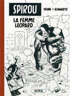 Couverture du livre « Le Spirou de... : la femme léopard » de Yann et Olivier Schwartz aux éditions Dupuis