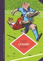 Couverture du livre « La petite bédéthèque des savoirs Tome 15 : le rugby » de Olivier Bras et Guillaume Bouzard aux éditions Lombard