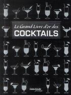 Couverture du livre « Le grand livre d'or des cocktails » de  aux éditions Cuisine Actuelle
