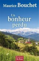 Couverture du livre « Un bonheur perdu » de Maurice Bouchet aux éditions De Boree