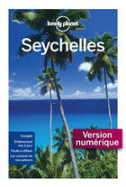Couverture du livre « Seychelles (3e édition) » de Jean-Bernard Carillet et Elodie Rothan aux éditions Lonely Planet