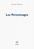 Couverture du livre « Les personnages » de Danielle Memoire aux éditions P.o.l