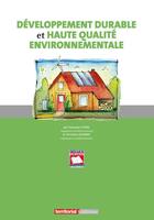 Couverture du livre « Développement durable et haute qualité environnementale » de Christian Legrand et Francoise Chene aux éditions Territorial