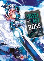 Couverture du livre « Yasei no last boss Tome 4 » de Tsubasa Hazuki et Yahako et Fire Head aux éditions Bamboo
