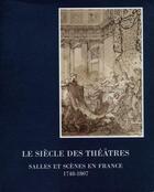 Couverture du livre « Le siècle des théâtres » de Pierre Frantz et Michele Sajous D'Oria et Giuseppe Raddicchio aux éditions Bibliocite