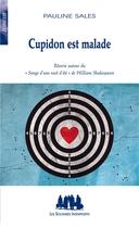 Couverture du livre « Cupidon est malade » de Pauline Sales aux éditions Solitaires Intempestifs