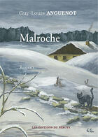 Couverture du livre « Malroche » de Guy-Louis Anguenot aux éditions Sekoya