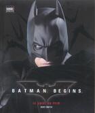Couverture du livre « Batman begins ; le guide du film » de Scott Beatty aux éditions Semic