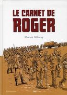 Couverture du livre « Le carnet de Roger » de Florent Silloray aux éditions Sarbacane