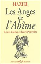 Couverture du livre « Les anges de l'abîme ; leurs noms et leurs pouvoirs » de Haziel aux éditions Bussiere