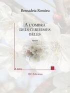 Couverture du livre « A l'ombra dels cerièisses bèles » de Bernadeta Romieu aux éditions Institut D'etudes Occitanes