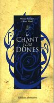 Couverture du livre « Le chant des dunes » de Michel Sauquet et Ghani Alani aux éditions Alternatives
