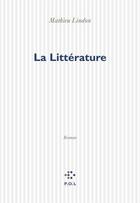 Couverture du livre « La litterature » de Mathieu Lindon aux éditions P.o.l