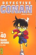 Couverture du livre « Détective Conan Tome 40 » de Gosho Aoyama aux éditions Kana