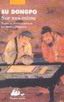 Couverture du livre « Sur moi-meme » de Su Dongpo aux éditions Picquier