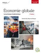 Couverture du livre « Économie globale (4e édition) » de Dominic Roy et Raymond Munger aux éditions Cheneliere Mcgraw-hill