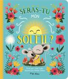 Couverture du livre « Seras-tu mon soleil ? » de Nicola Slater et Julia Lobo aux éditions Presses Aventure