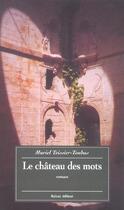 Couverture du livre « Le Chateau Des Mots » de Teissier Tidona aux éditions Balzac