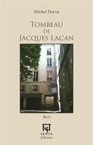 Couverture du livre « Tombeau de Jacques Lacan » de Michel David aux éditions Penta