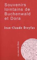 Couverture du livre « Souvenirs lointains de Buchenwald et Dora » de Jean-Claude Dreyfus aux éditions La Cause Des Livres