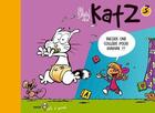 Couverture du livre « Katz t.3 : encore une cuillère pour maman !!! » de Del et Ian Dairin aux éditions Ange