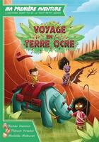 Couverture du livre « Voyage en terre ocre » de Mathilde Malburet et Thibaut Kraeber aux éditions Game Flow
