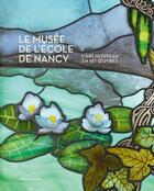 Couverture du livre « Musée de l'école de Nancy » de  aux éditions Silvana