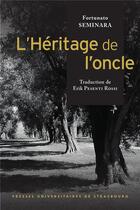 Couverture du livre « L'héritage de l'oncle / l'eredita dello zio » de Fortunato Seminara aux éditions Pu De Strasbourg