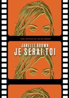 Couverture du livre « Je serai toi » de Janelle Brown aux éditions Les Arenes