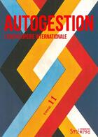 Couverture du livre « Autogestion, l'encyclopédie internationale t.11 » de Mahieux Christian aux éditions Syllepse